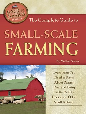 cover image of The Complete Guide to Small Scale Farming